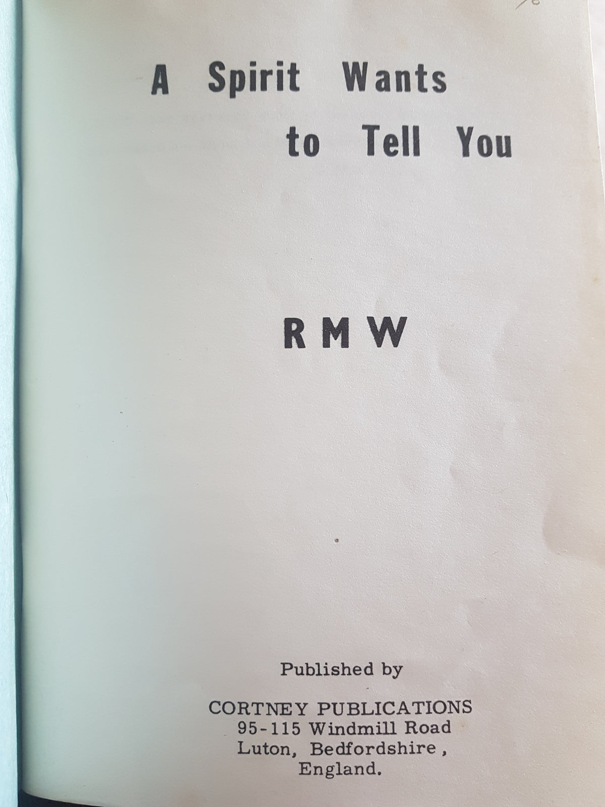 A Spirit Wants to Tell You – Spiritualism and Paranormal Book - RMW