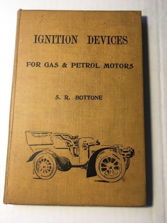 Ignition Devices for Gas and Petrol Motors – S.R. Bottone (Rare Technical Hardcover)
