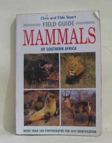 Field Guide to the Mammals of Southern Africa (STRUSA/FIELD) Stuart, Chris and Stuart, Tilde