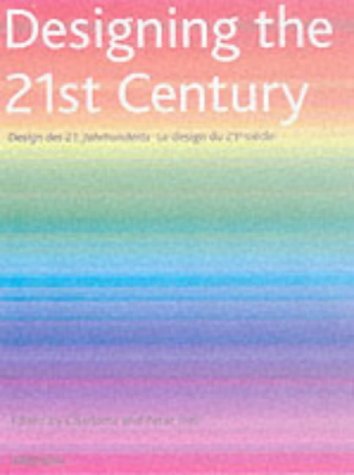 Designing the 21st Century: MI (Specials S.) Fiell, Charlotte and Fiell, Peter