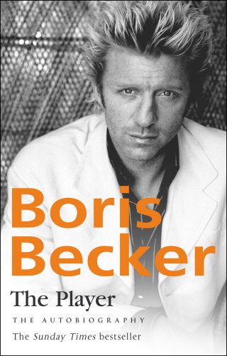 The Player: The Autobiography Becker, Boris