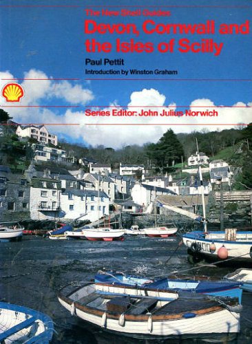The New Shell Guides: Devon, Cornwall And the Isles of Scilly Pettit, Paul