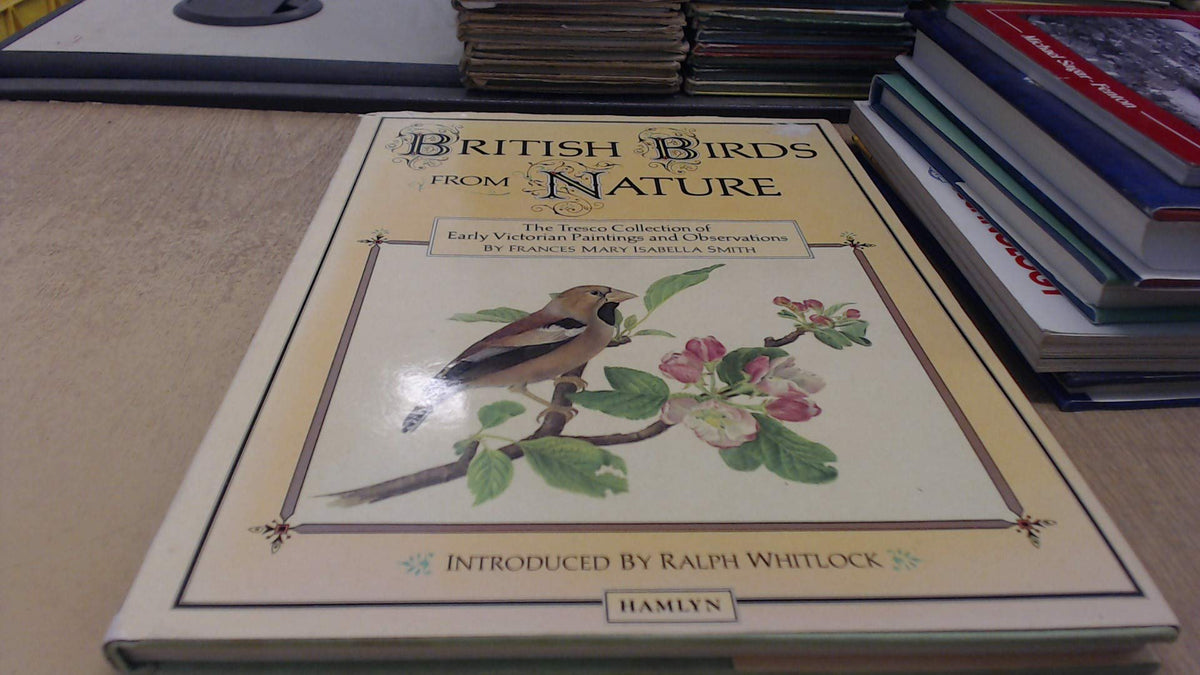 British Birds from Nature Smith, Frances Mary Isabella
