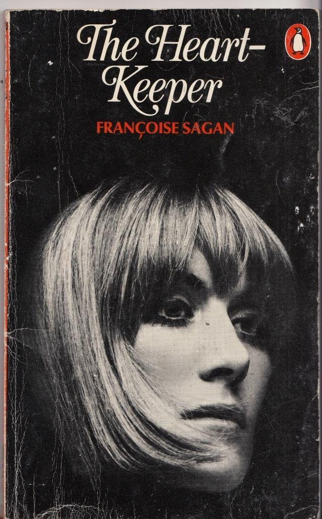 The Heart-keeper Sagan, Francoise and Westhoff, R.