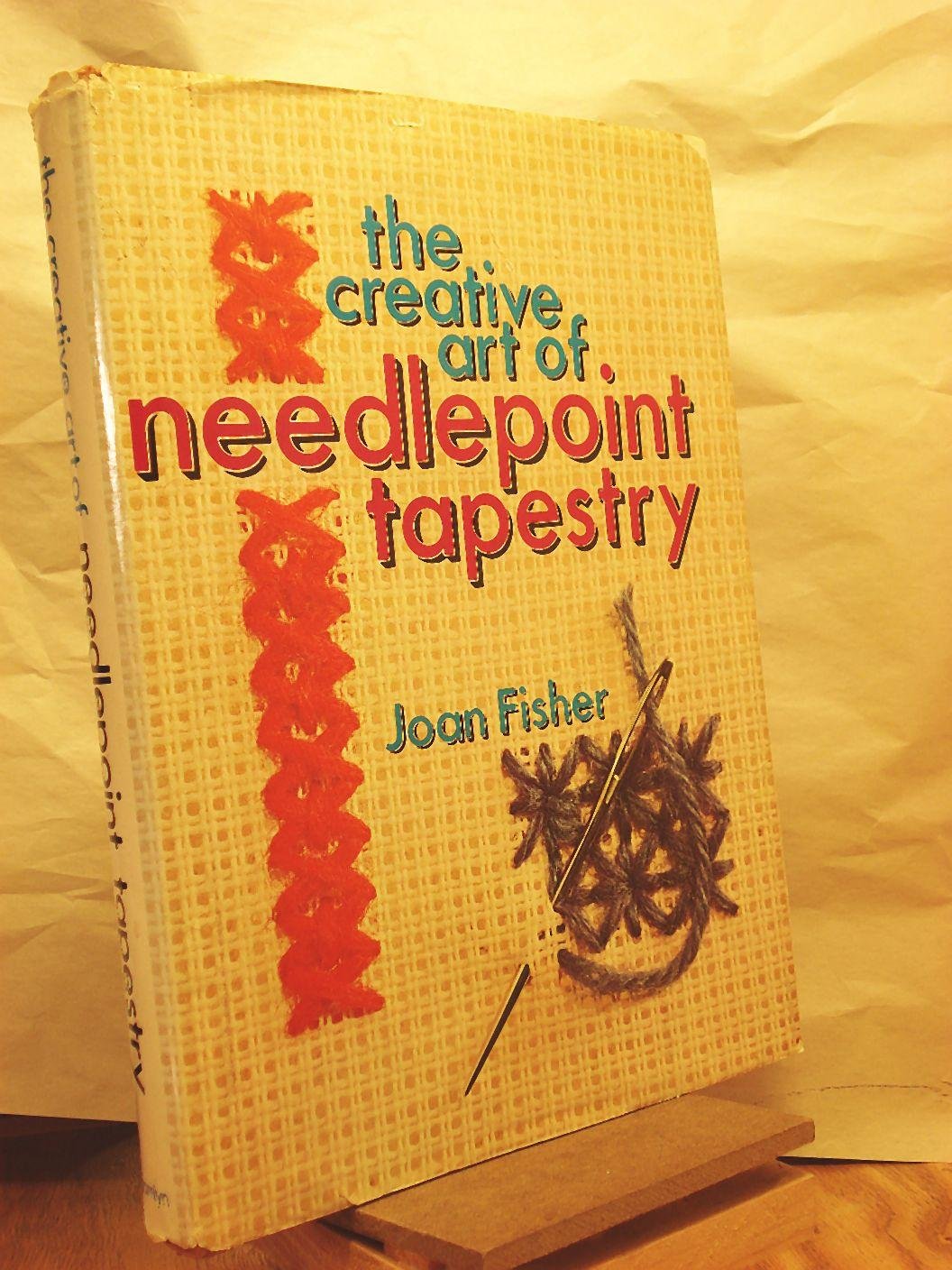 Creative Art of Needlepoint Tapestry Fisher, Joan