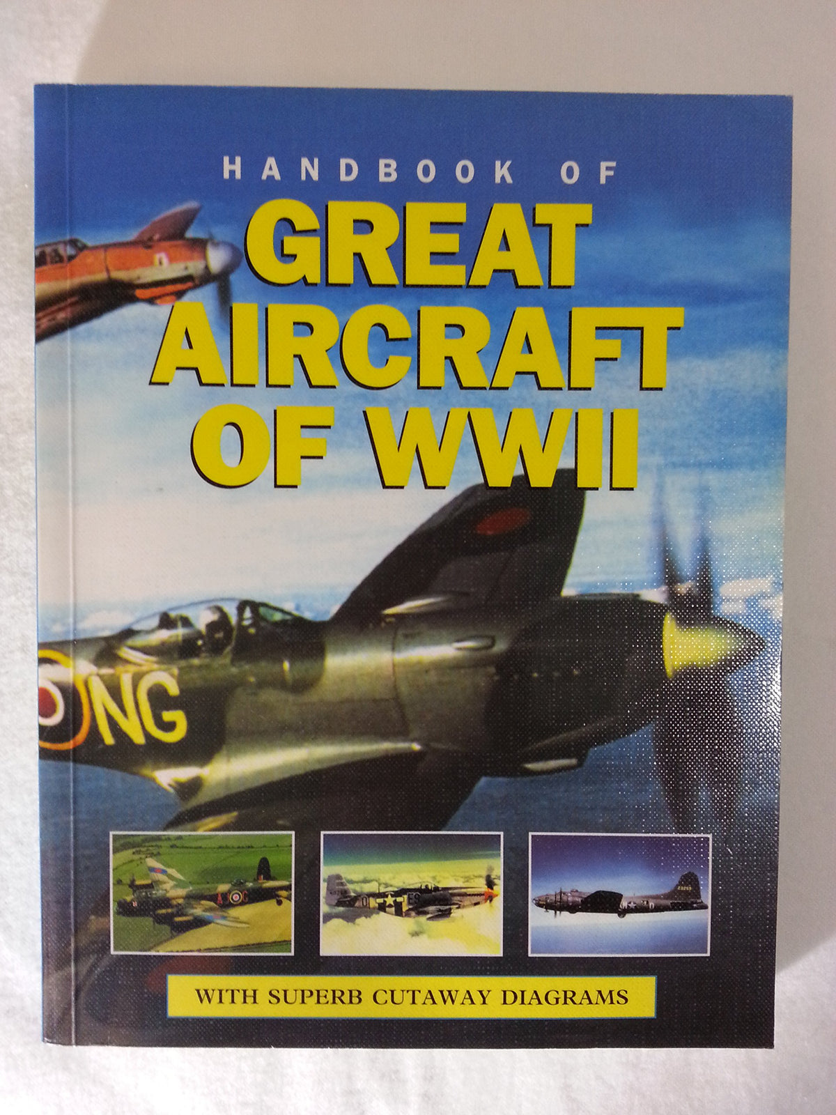 Handbook of Great Aircraft of WWII Price, Dr. Alfred and Spick, Mike
