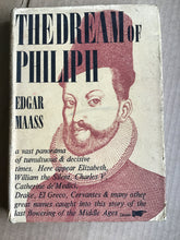 Load image into Gallery viewer, The Dream of Philip II: a Biography. Hardcover. Edgar Maas
