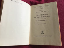 Load image into Gallery viewer, NEWNES NARRATIVE HISTORIES SERIES ONE The Story of Our People- 1 THE MAKING OF THE KINGDOM 55 B,C. to A.D, 1170