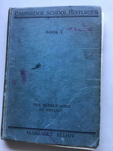 Load image into Gallery viewer, The Middle Ages in Britain by Margaret Elliot 1939 hardcover Book 1 -Cambridge.