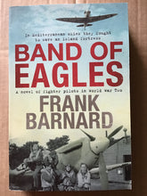 Load image into Gallery viewer, Band of Eagles - paperback - Frank Barnard