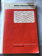 Load image into Gallery viewer, Data processing and instruction manual for business and accountancy students EC Oliver RJ Chapman DP publications plus extra paperwork