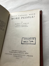 Load image into Gallery viewer, DOES CANADA NEED MORE PEOPLE?  By MABEL. TIMLIN  Professor of Economics  University of Saskatchewan  Hardcover 1951