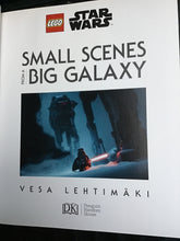 Load image into Gallery viewer, LEGO ® Star Wars ™ Small Scenes From a Big Galaxy Lehtimaki, Vesa - hardcover.