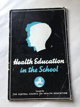 Load image into Gallery viewer, Health education in the school the central Council of health education
