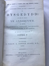 Load image into Gallery viewer, Y DRYDEDD GYFROL AR DDEG A THRIUGAIN o'R DYSGEDYDD: A'R HWN YR UNWYD YR ANNIBYNWR. YN CYNWYS TRAETHODA U, COFLA NT, DETHOLION, BARDDONIAE TH, A HANESION, 1894. Hardcover