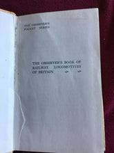 Load image into Gallery viewer, THE OBSERVER'S BOOK OF RAILWAY LOCOMOTIVES OF BRITAIN Revised and Edited by H. C. CASSERLEY 1964. Hardcover