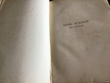 Load image into Gallery viewer, Hans Holbein the Younger - by Gerald S Davies M A - London - George Bell and Sons 1903