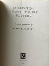 Load image into Gallery viewer, Collecting Staffordshire Pottery - hardcover- Louis T Stanley 1963