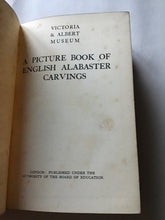 Load image into Gallery viewer, Victoria and Albert Museum a picture book of English alabaster carvings first edition 1925 re-bound