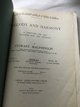 Load image into Gallery viewer, MELODY & HARMONY Book two STEWART MACPHERSON Music sheets 1923 a treatise for the teacher and a student