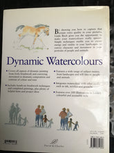 Load image into Gallery viewer, Dynamic Watercolours: Bring Movement and Vitality to Your Paintings Hardcover – 26 Oct. 2001 by Linda Birch