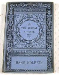 Hans Holbein (The Great Artists) [Hardcover] Joseph Cundall