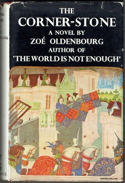 The Corner-Stone [Hardcover] by Oldenbourg, Zoe