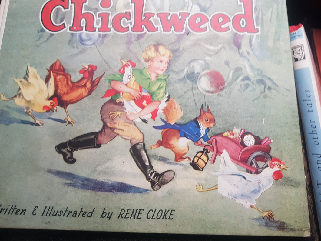 Chickweed. HARDCOVER. By Rene Cloke.