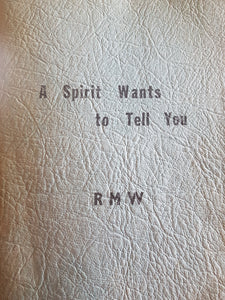A spirit wants to tell you . Paperback by R M W