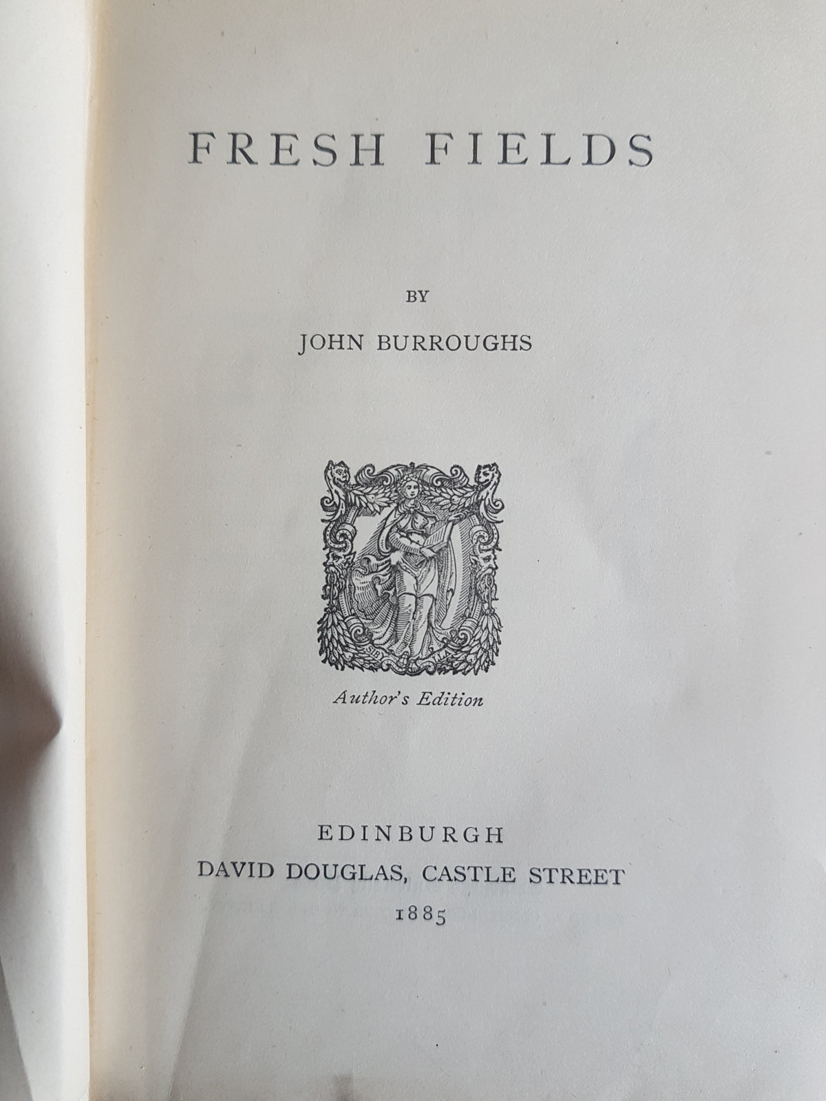 Fresh Fields -Hardcover -  John Burroughs 1885