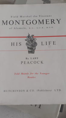 Field Marshal the Viscount Montgomery of Alamein his life - Hardcover - by Lady Peacock