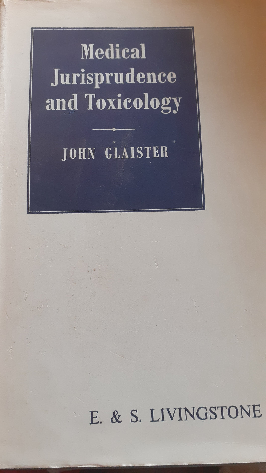 medical jurisprudence and toxicology - Hardcover  John Glaister tenth Edition 1957
