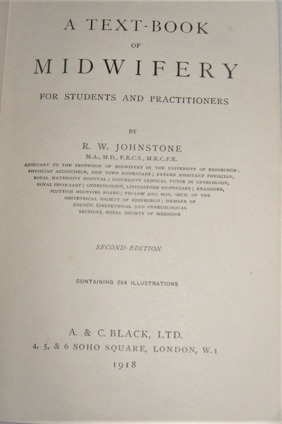 A Text-book of Midwifery ... Second edition, - Hardcover - Robert William Johnstone 1918 second print