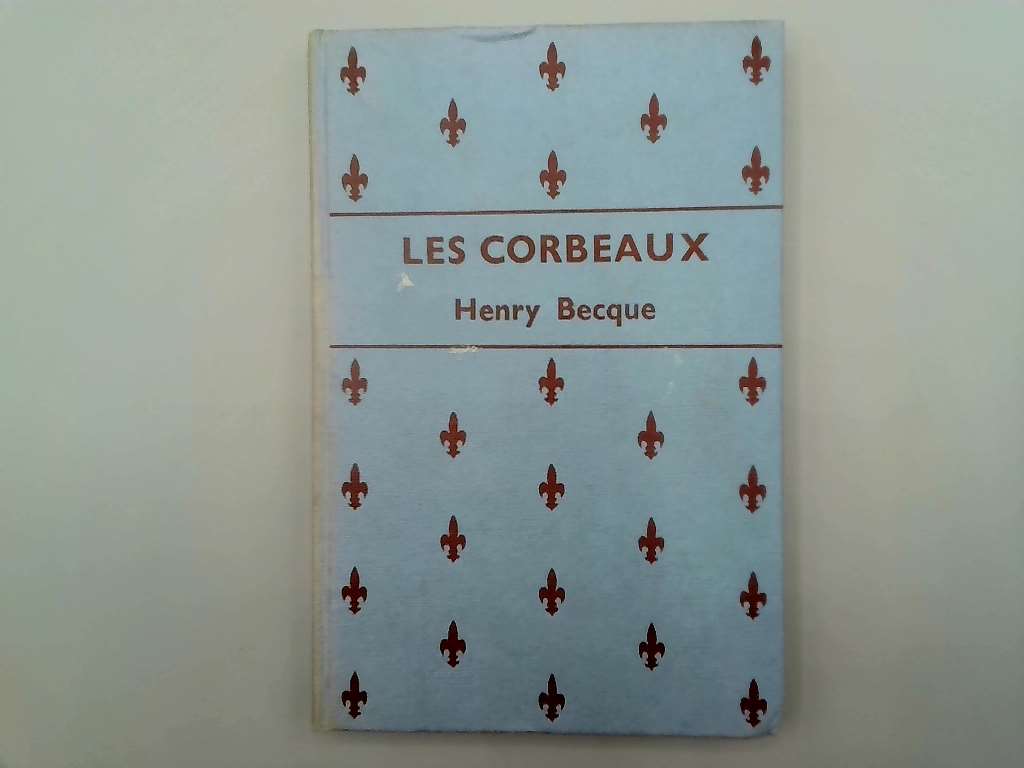 Les Corbeaux - Hardcover - Henry Becque
