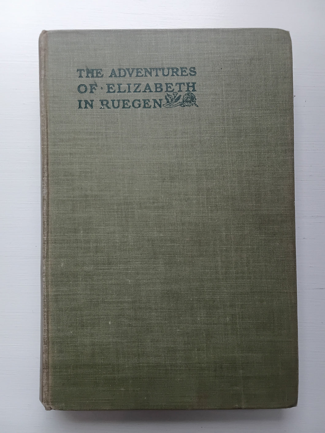 Adventures of Elizabeth in Rugen - Hardcover - Elizabeth von Arnim