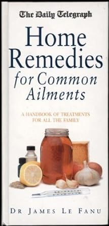 HOME REMEDIES [Hardcover] Fanu, Dr. James le and Illustrated wtih diagrams.