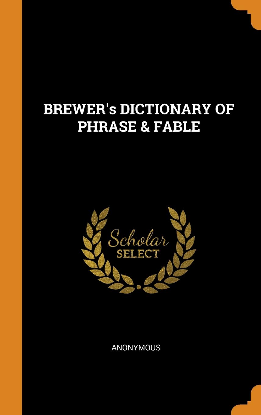 Brewer's Dictionary of Phrase & Fable [Hardcover] Cassell & Company LTD 1962