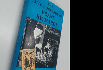 The autobiography of Frank Richards [pseud.] [Unknown Binding] Hamilton, Charles