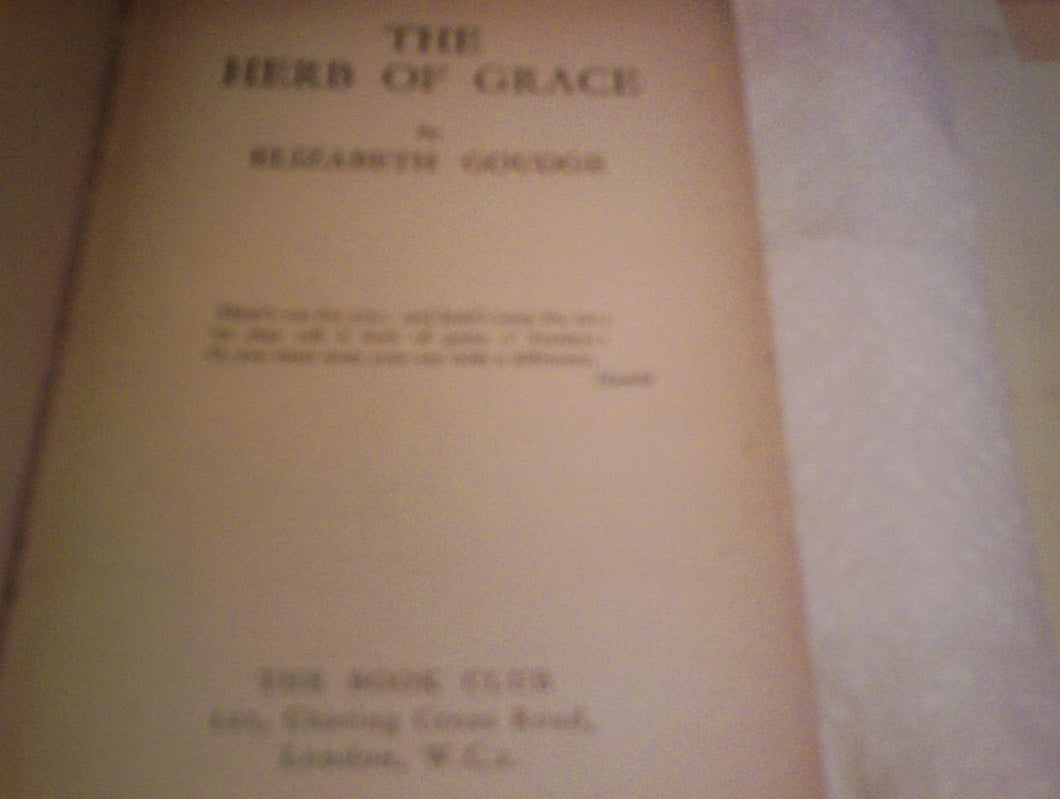 The Herb Of Grace - Hardcover - Elizabeth Goudge, - 1948