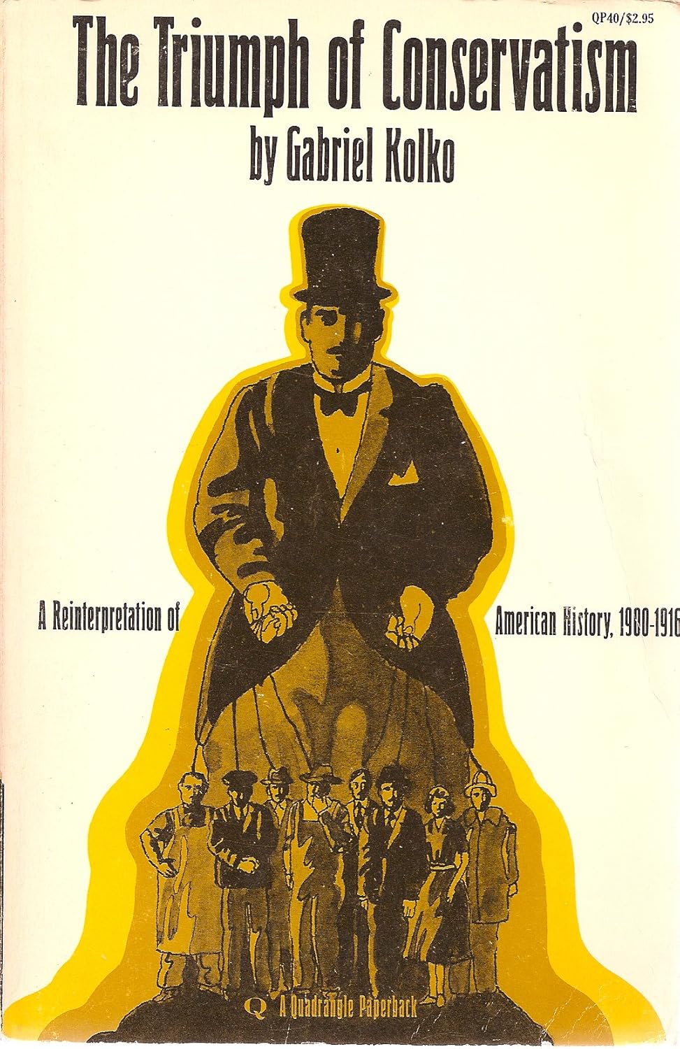 The Triumph of Conservatism [Paperback] Gabriel Kolko