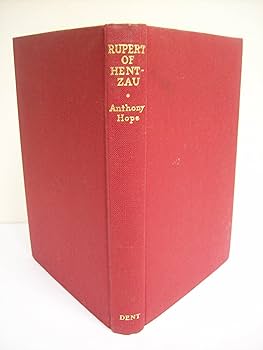 RUPERT OF HENTZAU Hardcover â€“ 1 Jan. 1939 by Anthony Hope