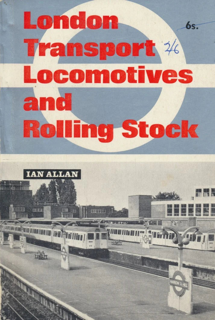 London Transport locomotive and rolling stock Ian Allan - 1969