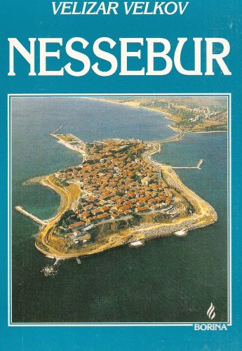 Nessebur (World heritage) Velkov, Velizar Iv