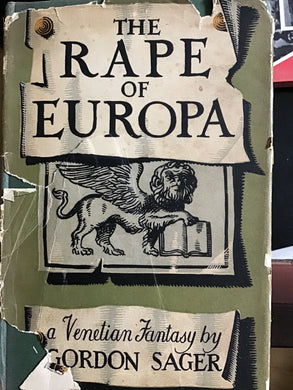 The rape of Europa: A Venetian fantasy. Hardcover. Gordon Sager.