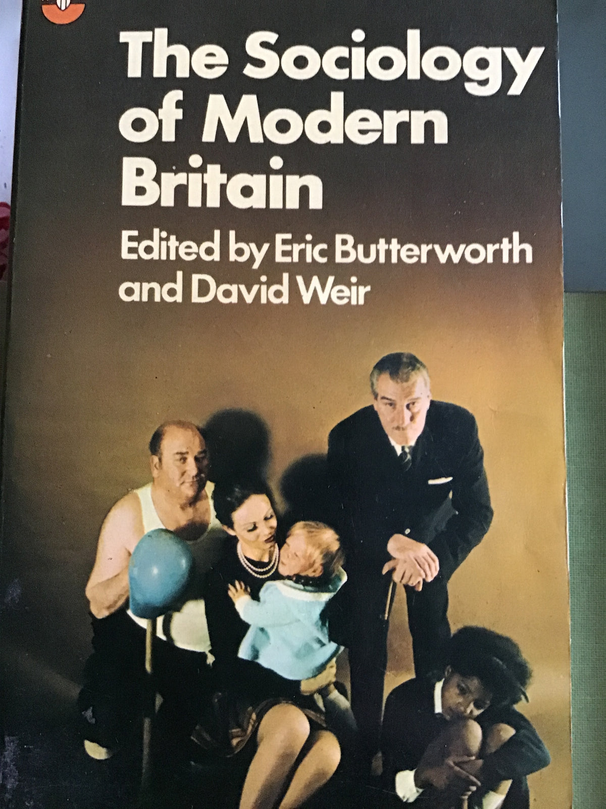 Sociology of Modern Britain (Fontana sociology) Butterworth, Eric and Weir, David