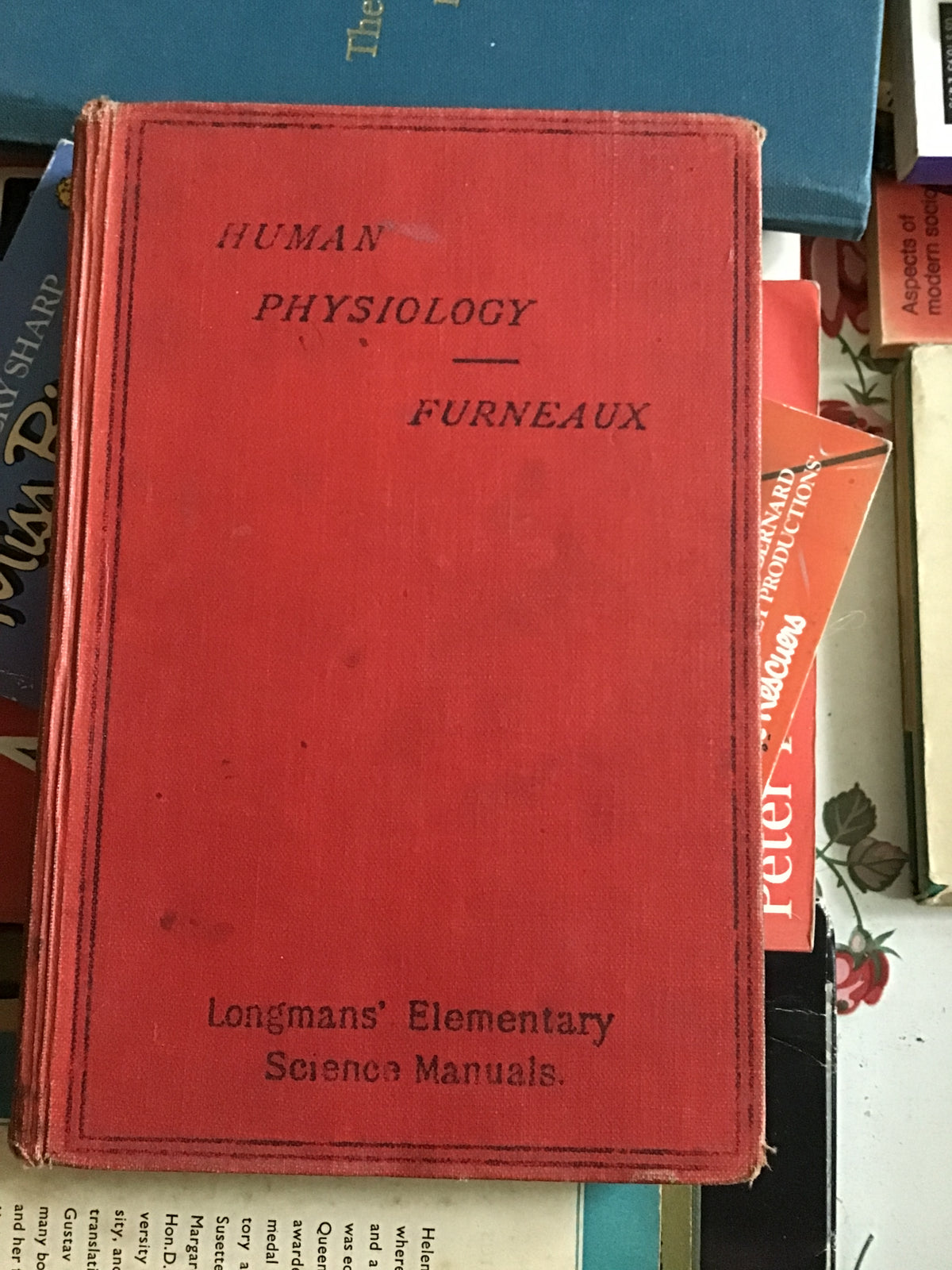 Furneaux's Human Physiology [Hardcover] William A M Smart