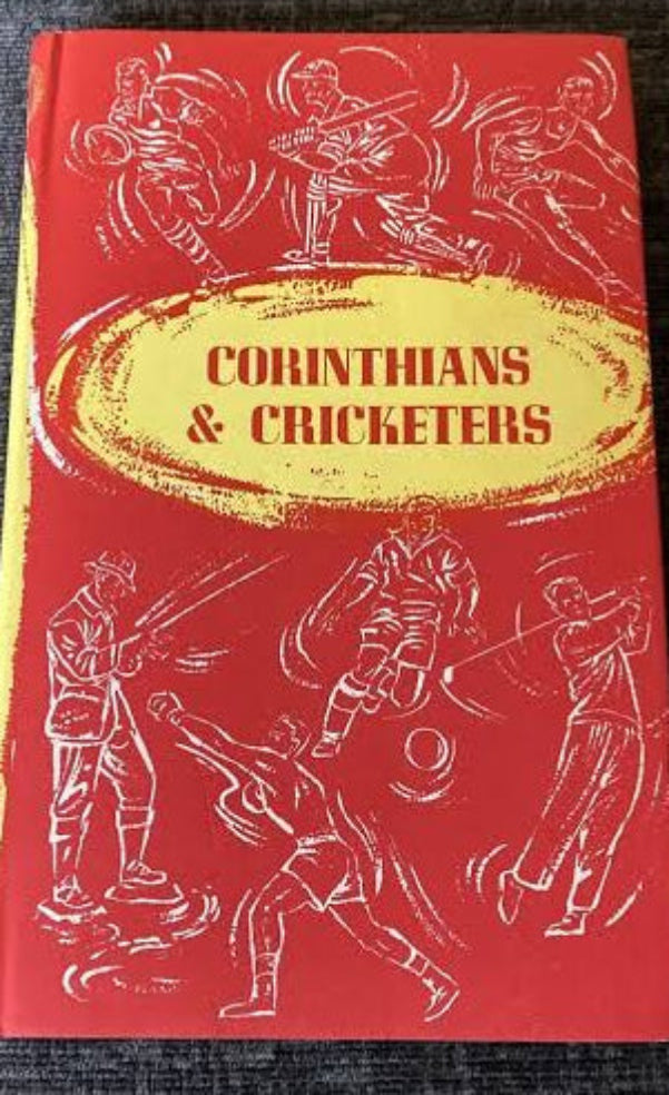 CORINTHIANS & CRICKETERS. [Hardcover] Edward Grayson and C B Fry