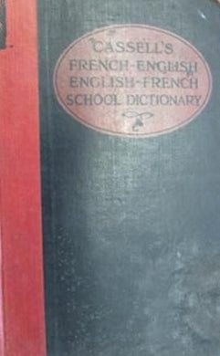 A New French and English Dictionary: compiled from the Best Authorities in Both Languages
