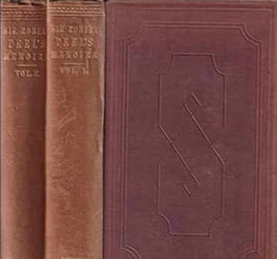 MEMOIRS BY THE RIGHT HONOURABLE SIR ROBERT PEEL. [Hardcover] Cardwell, The Right Hon. Edward. (editor).