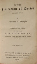 Load image into Gallery viewer, Of The Imitation of Christ [Four Books in 1] by Thomas Kempis, 1908.
